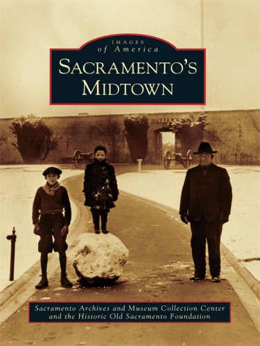 Sacramentos Midtown Sacramento Archives And Museum Collection Center