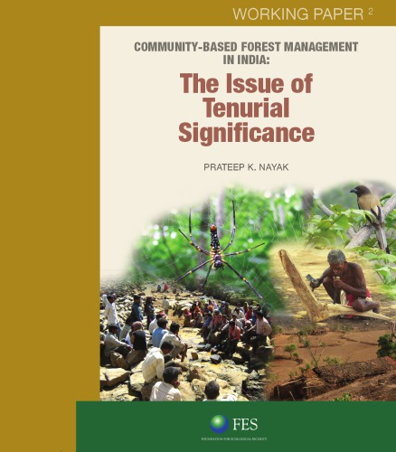 Communitybased Forest Management In India The Issue Of Tenurial Significance Nayak