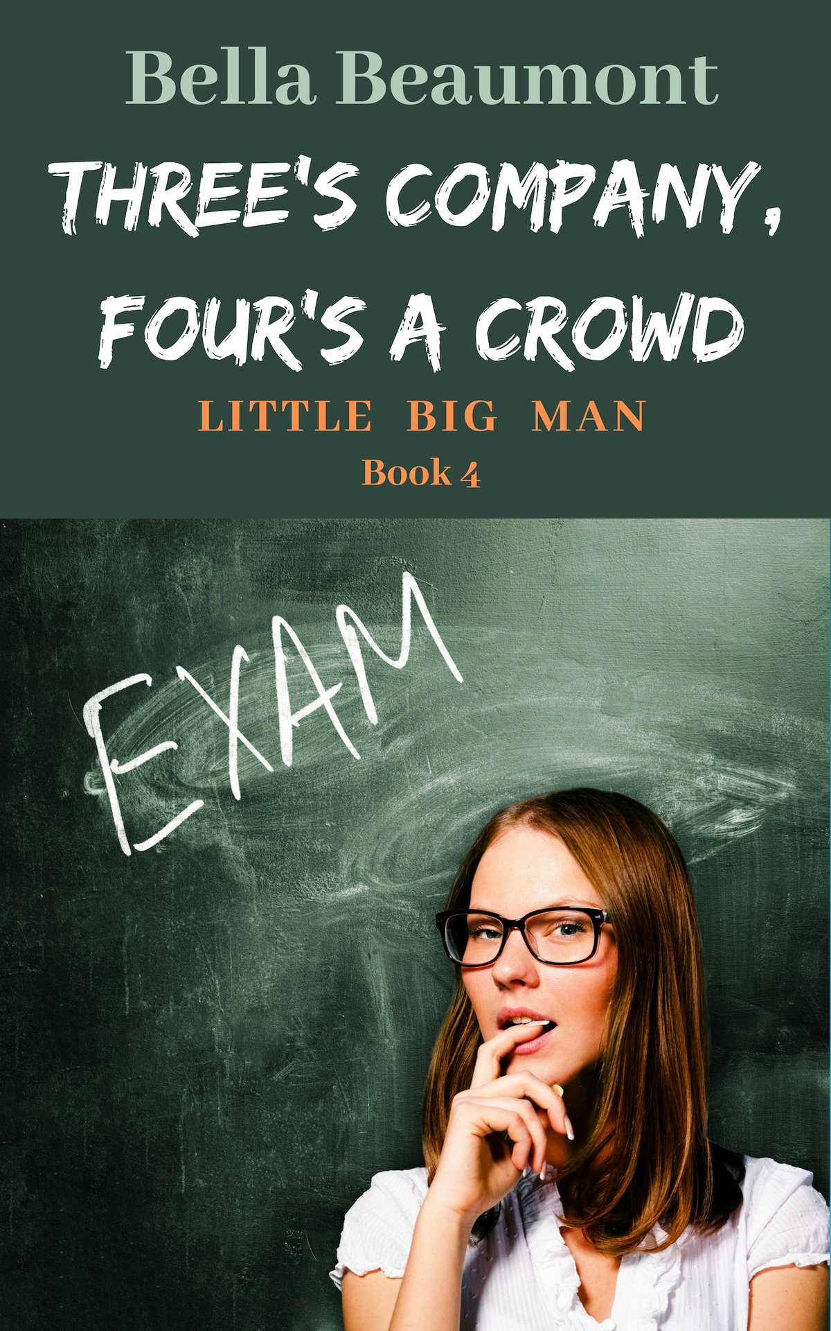Threes Company Fours A Crowd Little Big Man Book 4 Beaumont