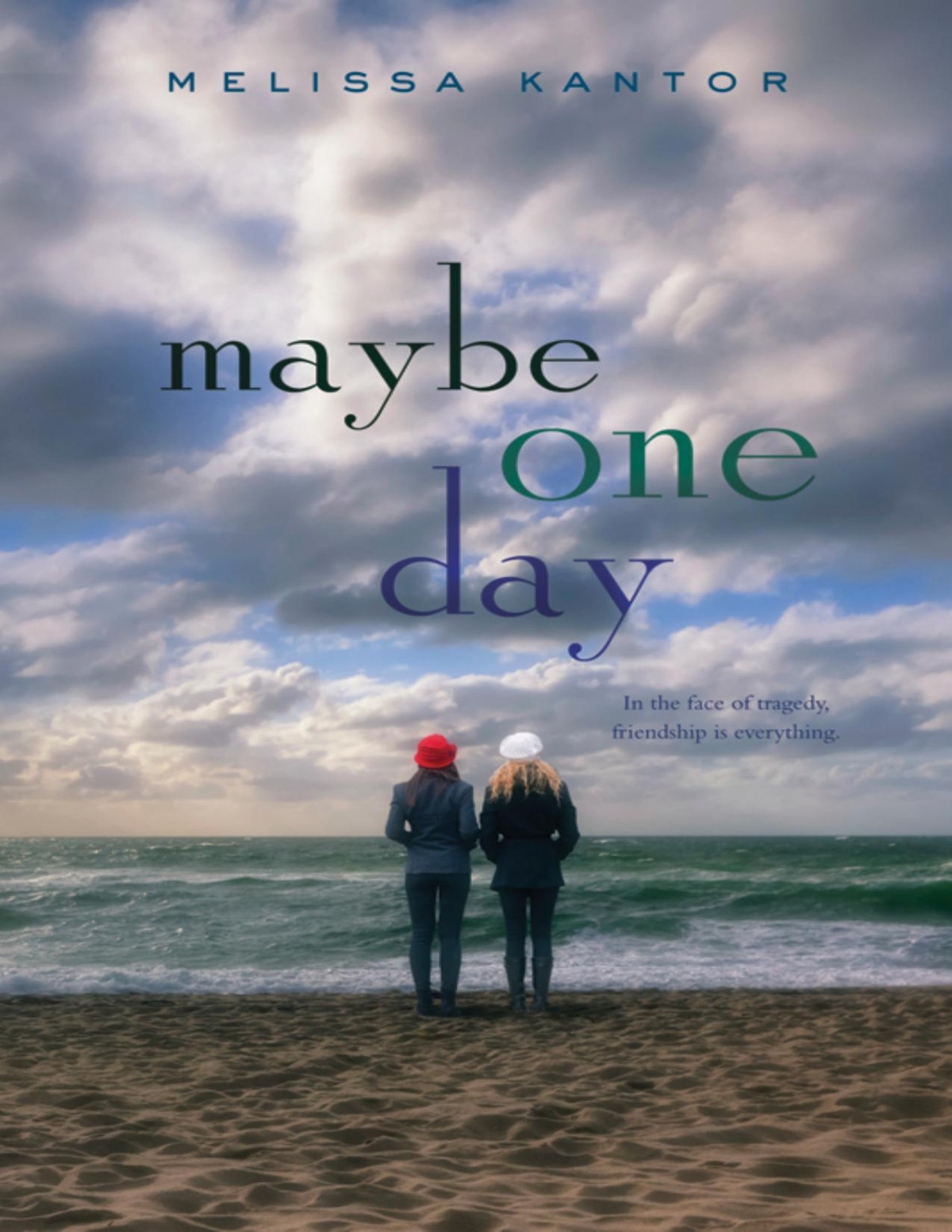 Maybe One Day Melissa Kantor