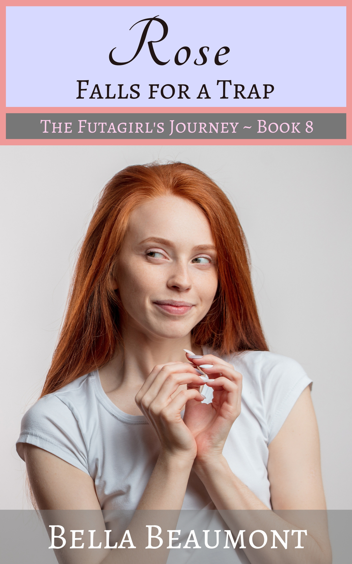 Rose Falls For A Trap The Futa Girls Journey Book 8 Beaumont