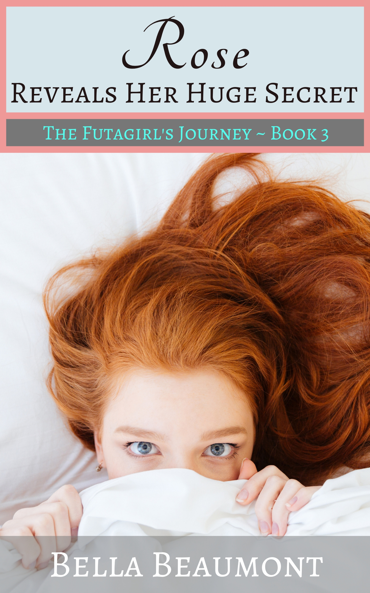 Rose Reveals Her Huge Secret The Futa Girls Journey Book 3 Beaumont