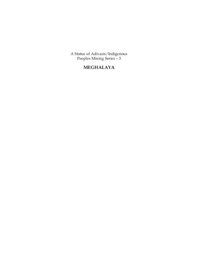 A Status Of Adivasisindigenous Peoples Mining Series 3 Meghalaya Gideon L Kharkongor And Rajesh Dutta