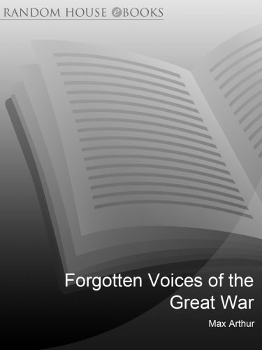 Forgotten Voices Of The Great War Arthur Max