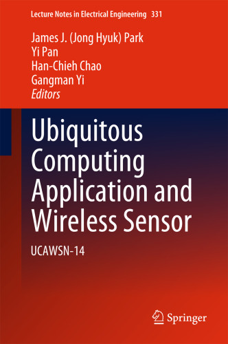 Ubiquitous Computing Application And Wireless Sensor Ucawsn14 Gangman Yi