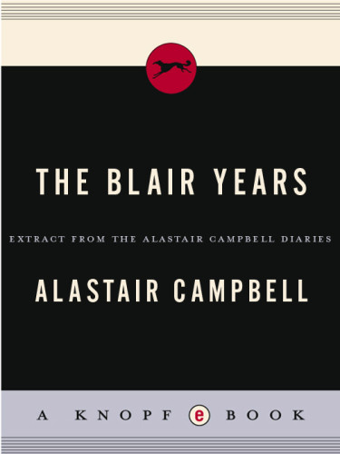 The Blair Years Extracts From The Alastair Campbell Diaries Blair
