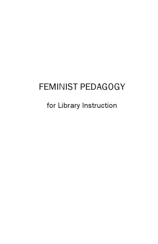 Feminist Pedagogy For Library Instruction Accardi Maria Tvukovic