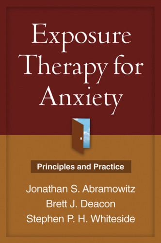 Exposure Therapy For Anxiety Abramowitz Jonathan Sdeacon Brett