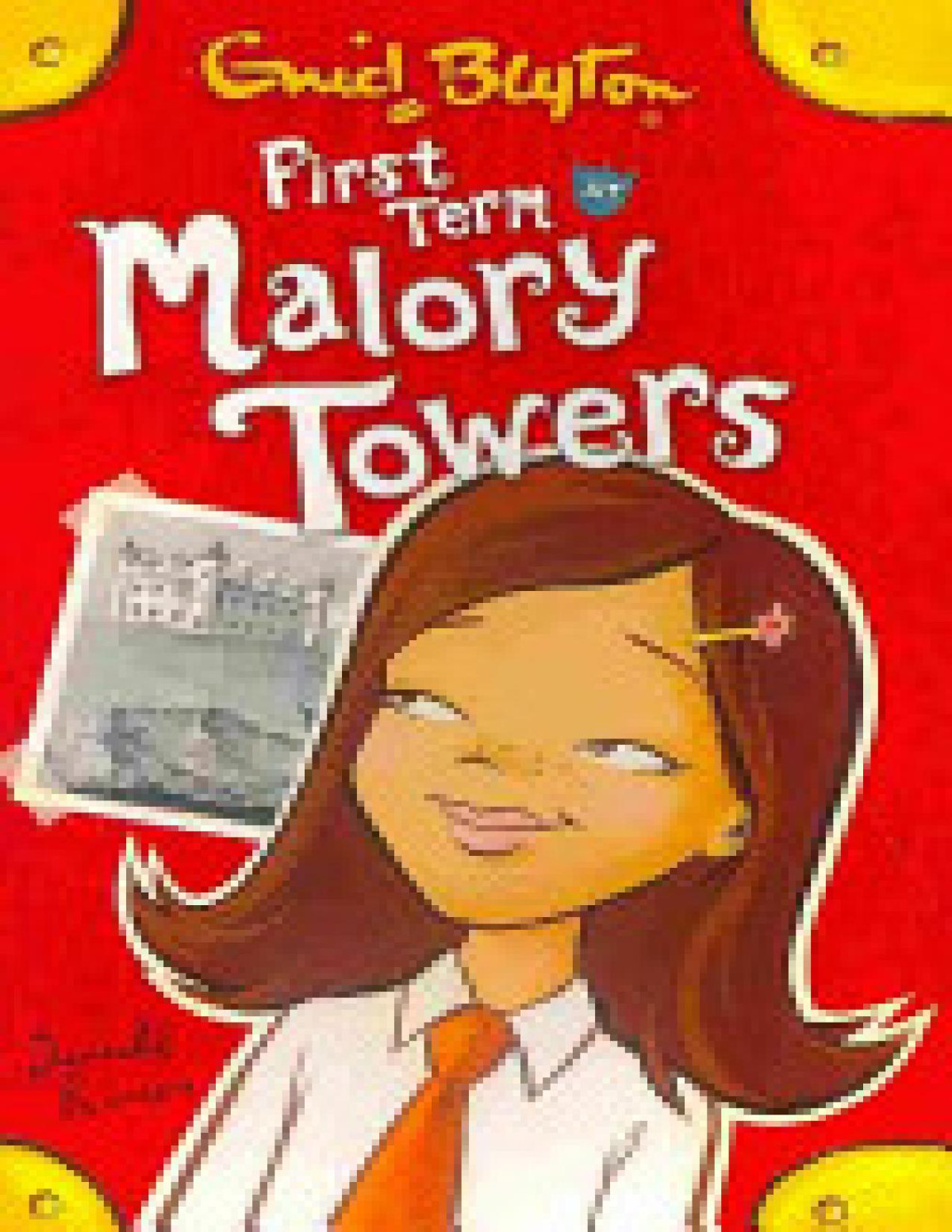 First Term At Malory Towers Malory Towerspamela Cox 1 1st Edition Enid Blyton