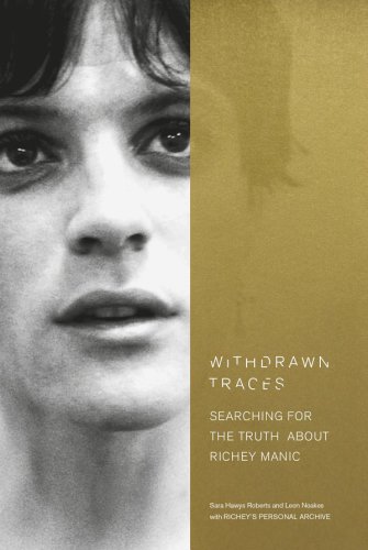 Withdrawn Traces Searching For The Truth About Richey Manic Edwards