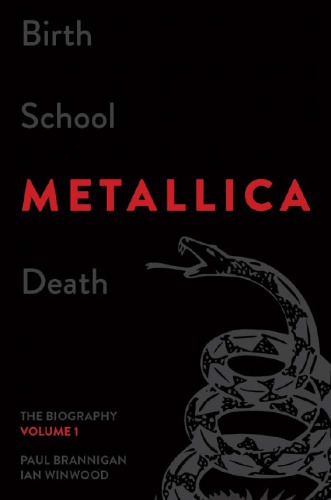 Birth School Metallica Death First Da Capo Press Edition Brannigan