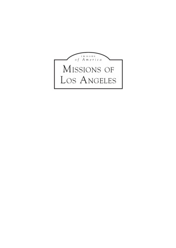 Missions Of Los Angeles Robert A Bellezza