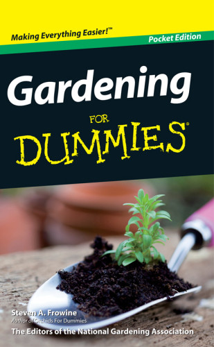 Gardening Basics For Dummies Portable Edition Frowine Steven A