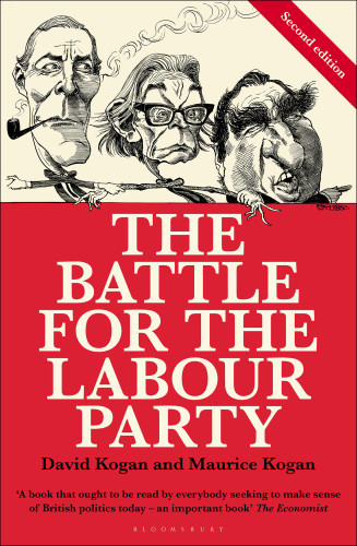 The Battle For The Labour Party Kogan Davidkogan Maurice