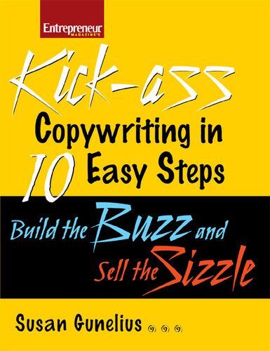 Kickass Copywriting In 10 Easy Steps Susan M Gunelius