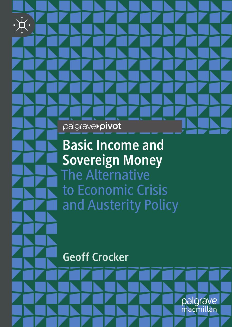 Basic Income And Sovereign Money Geoff Crocker