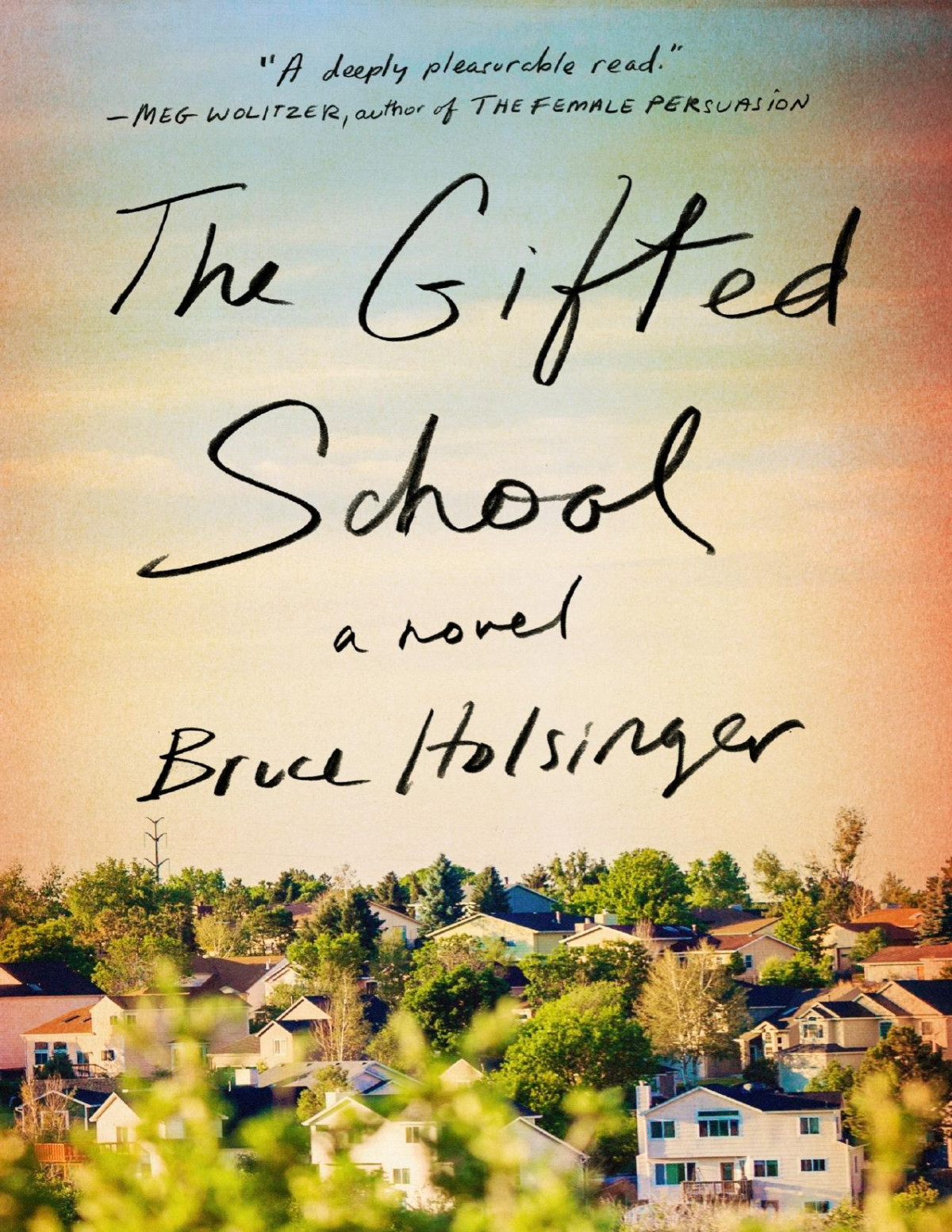 The Gifted School Bruce Holsinger Holsinger Bruce