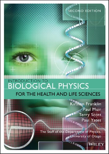Introduction To Biological Physics For The Health And Life Sciences 2nd Edition Kirsten Franklin