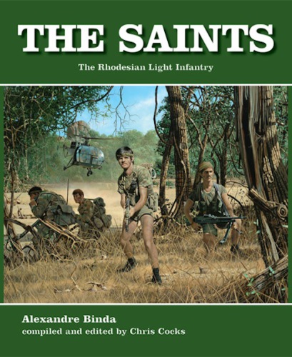 The Saints The Rhodesian Light Infantry Alexander Binda