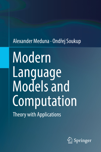 Modern Language Models And Computation Theory With Applications Alexander Medunaondej Soukup