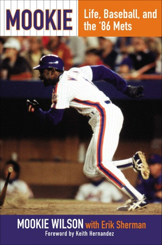 Mookie Life Baseball And The 86 Mets Sherman Erikwilson