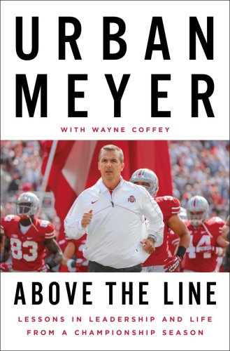 Above The Line Lessons In Leadership And Life From A Championship Season Unabridged Coffey