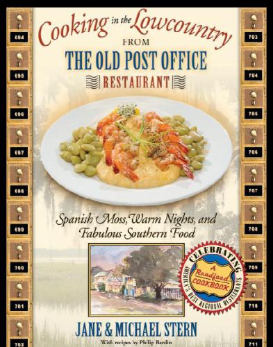 Cooking In The Lowcountry From The Old Post Office Restaurant Michael Stern