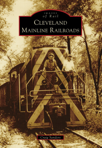 Cleveland Mainline Railroads Craig Sanders
