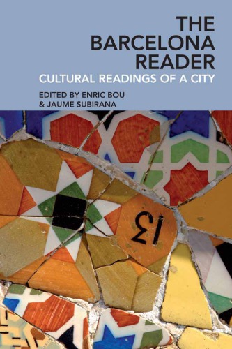 The Barcelona Reader Cultural Readings Of A City Bou Enricsubirana