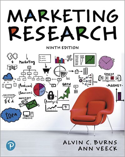 Marketing Research Ninth Alvin C Burns Ann Veeck Ronald F Bush