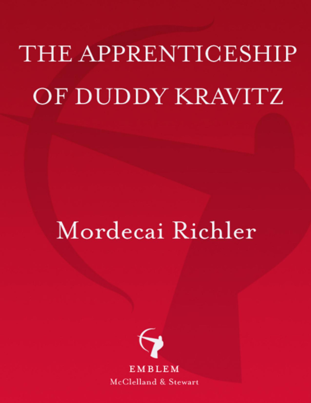 The Apprenticeship Of Duddy Kravitz Mordecai Richler Richler