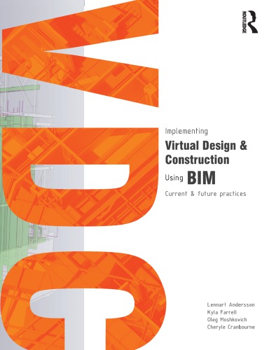 Implementing Virtual Design And Construction Using Bim Current And Future Practices Andersson