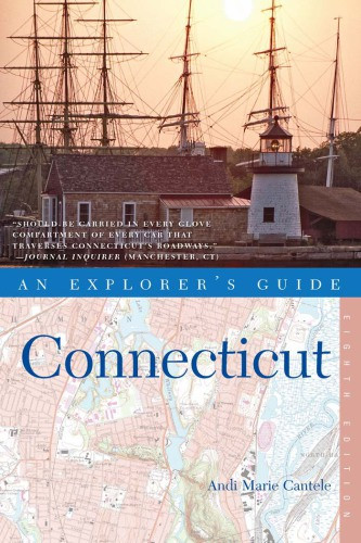 Connecticut An Explorers Guide Andi Marie Cantele