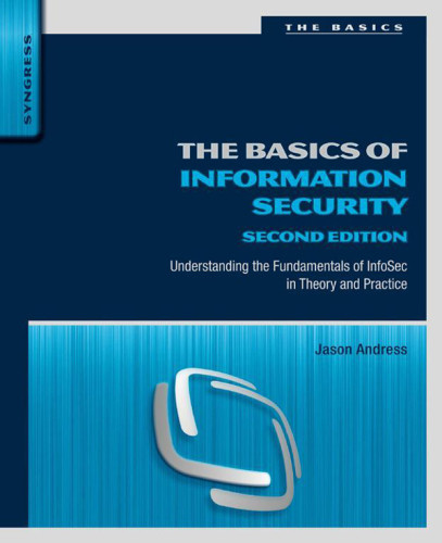 The Basics Of Information Security 2nd Edition Andress Jason