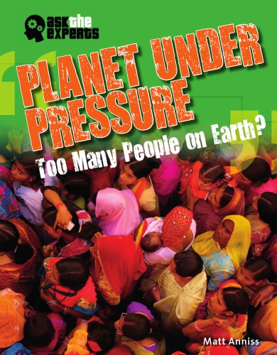 Planet Under Pressure Too Many People On Earth 1st Ed Anniss