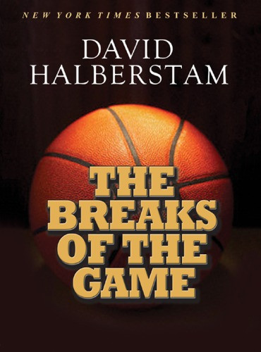 The Breaks Of The Game Halberstam David