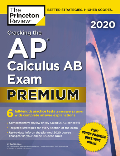 Cracking The Ap Calculus Ab Exam 2020 Premium Edition Premium Edition Kahn