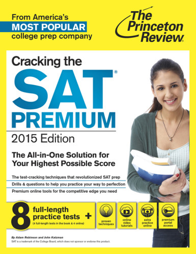 Cracking The Sat Premium Edition With 8 Practice Tests 2015 Princeton Review