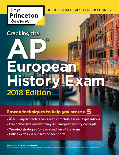 Cracking The Ap European History Exam 2018 Edition Penguin Random House
