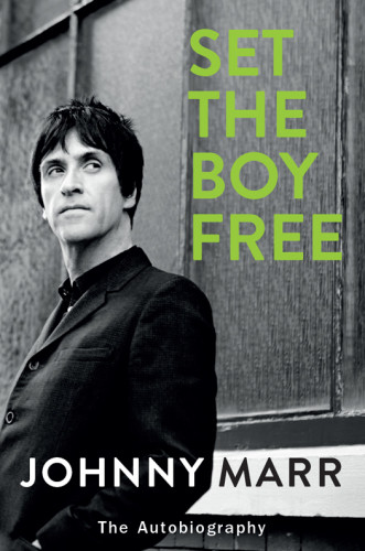 Set The Boy Free The Autobiography Unabridged Marr Johnny