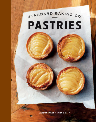 Standard Baking Co Pastries Alison Pray Tara Smith