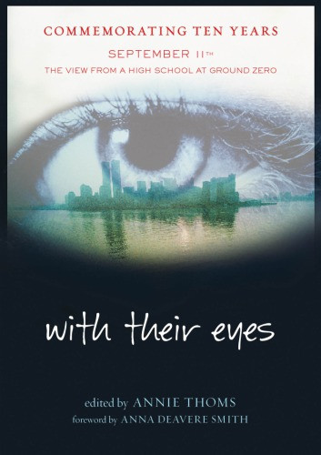 With Their Eyes September 11th The View From A High School At Ground Zero Revised Edition Batra