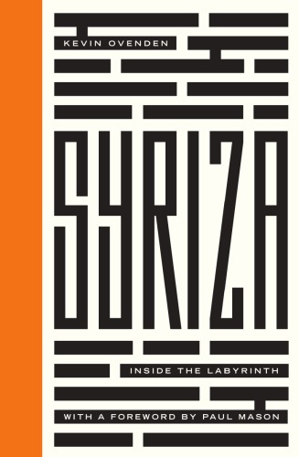 Syriza Inside The Labyrinth Mason Paulovenden Kevin
