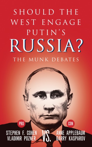 Should The West Engage Putins Russia The Munk Debates Applebaum