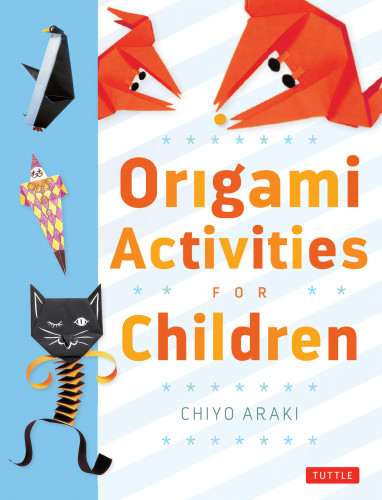 Origami Activities For Children Chiyo Araki