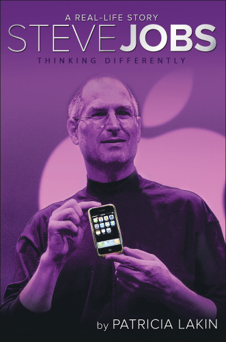 Steve Jobs Thinking Differently First Aladdin Paperback Edition Patricia Lakin