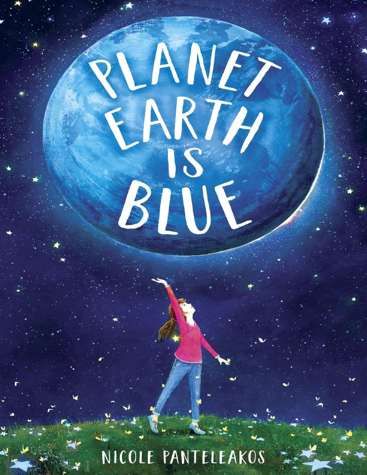 Planet Earth Is Blue Nicole Panteleakos Panteleakos Nicole