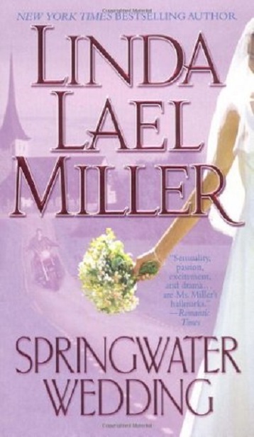 Springwater Wedding Linda Lael Miller Miller Linda Lael