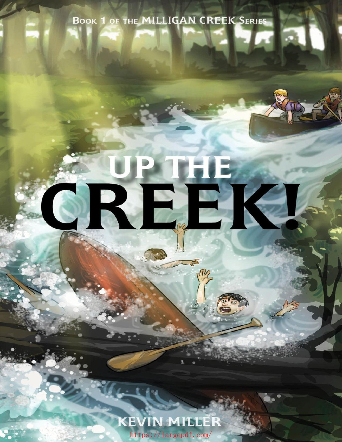 Up The Creek Milligan Creek Series Book 1 Miller Kevin