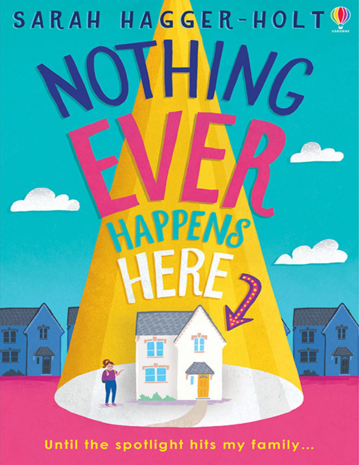 Nothing Ever Happens Here 1st Edition Sarah Haggerholt